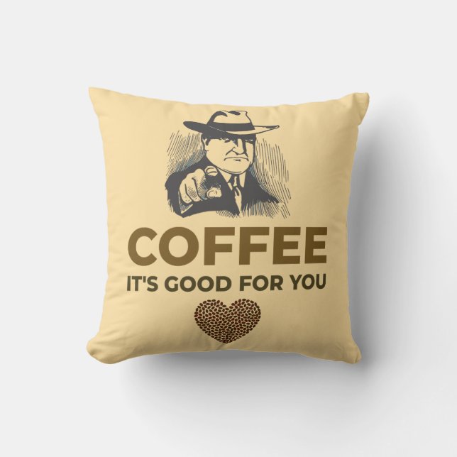 KOFFEE. DET ÄR BRA FÖR DIG. KUDDE (Framsida)
