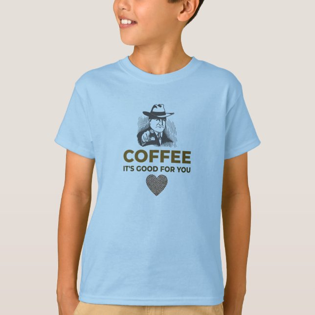 KOFFEE. DET ÄR BRA FÖR DIG. T SHIRT (Framsida)