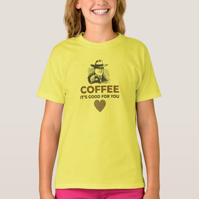 KOFFEE. DET ÄR BRA FÖR DIG. T SHIRT (Framsida)