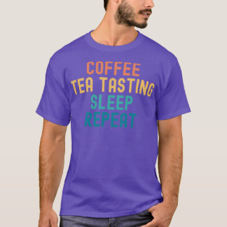 Koffee Tea Taste Saste-viloläge Upprepa funktionen T Shirt
