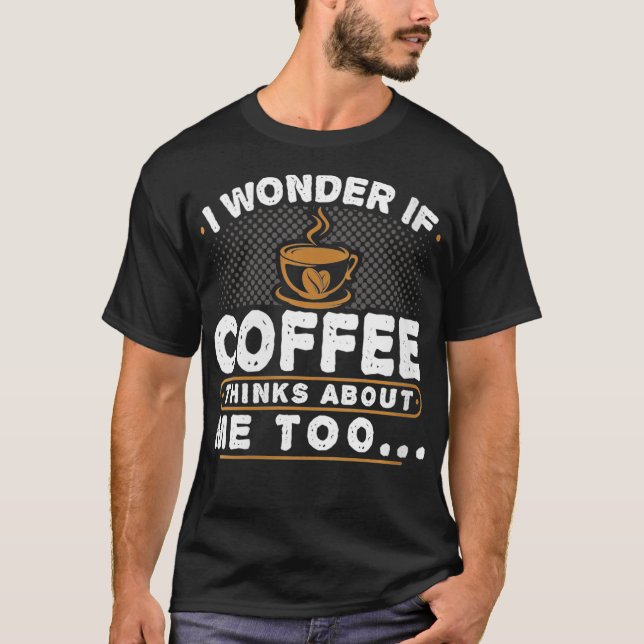 Koffeentusiasttänkare i Älskare för dammar - Lusti T Shirt (Framsida)