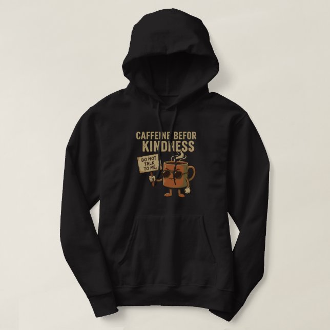 Koffein före vänlighet – Coffee Mood Hoodie (Design framsida)