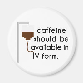 koffein i IV, sjuksköterska humor Magnet