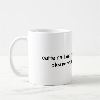Koffein laddar vänligen vänta mugg