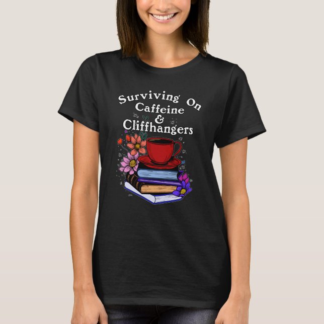Koffein Och Cliffhangers Färgglada T Shirt (Framsida)