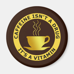 KOFFEINET ÄR INTE EN DROG, DET är ETT VITAMIN Magnet