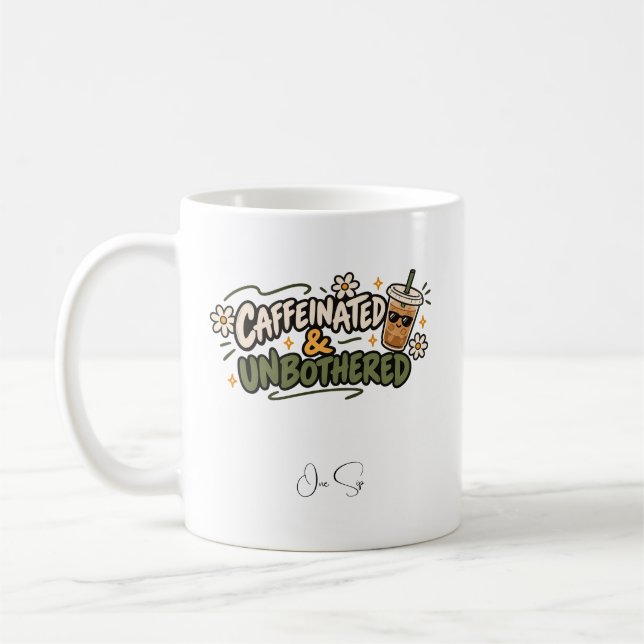 Koffeiniserad och oberörd kaffehumor-design kaffemugg (Vänster)