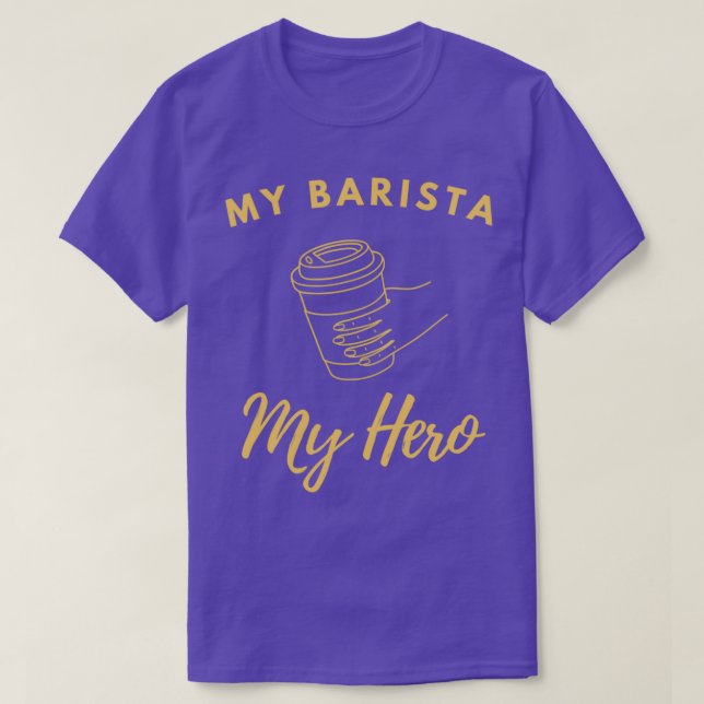 Koffetillhörighet min Barista är min Hero T Shirt (Design framsida)