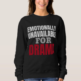Koft för känslomässigt otillgängliga kvinnor t shirt