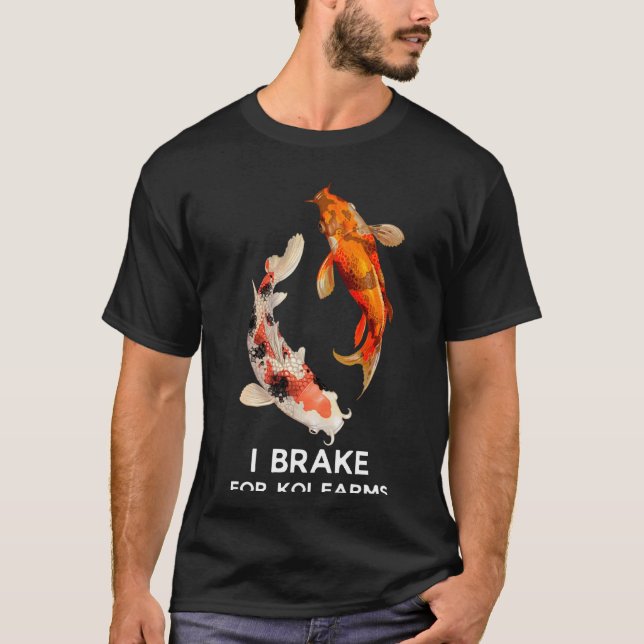 Koi Fish I Brake for Koi Farms Tee (Framsida)