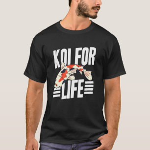 Koi for Life Japansk Koi Carp Nishikigoi Asian Fi T Shirt