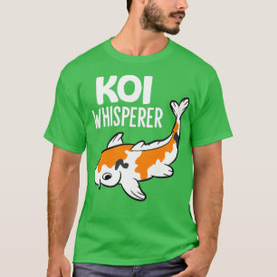 Koi Whisperer Aquarium Japanska Koi T Shirt