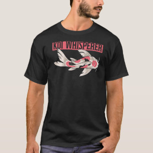 Koi Whisperer Japansk Koi Carp Nishikigoi Fish 1 T Shirt