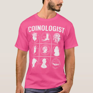 Koinolog Coin Collector Numismatics Coin Collec T Shirt