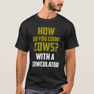 Kojoke Hur Räknar Man Kor Med Cowculator T Shirt