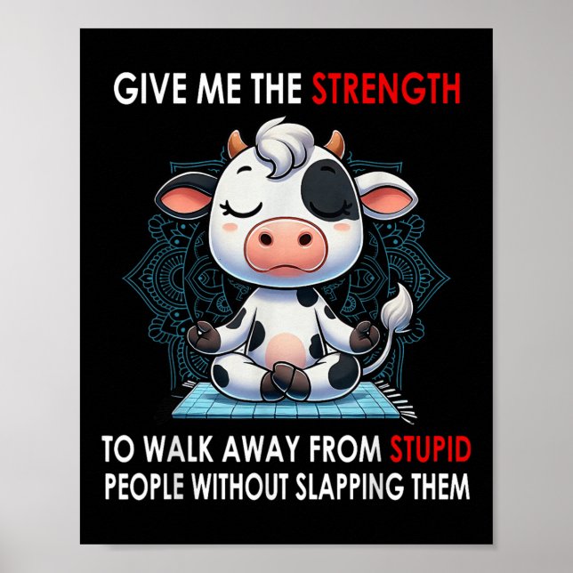 Koka Ge mig styrkan att gå bort från Stupid Poster (Framsidan)