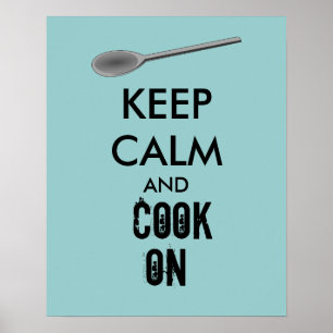 Köksgåvor, Behålla Lugn och Cook On Spoon Poster