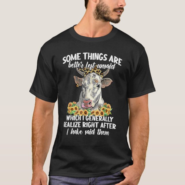 Koksolrosblommor Vissa Sak är bättre Lämnat, osagd T Shirt (Framsida)