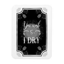 Köksskylt - du tvättar och torkar magnet