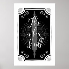 Köksskylt - Så här rullar jag Poster