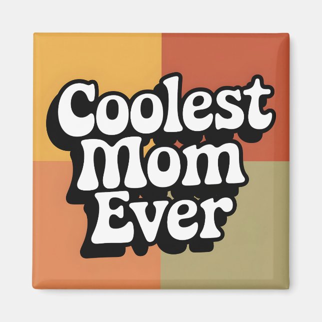 Kolast Mamma någonsin Retro Groovy Text Magnet (Framsidan)