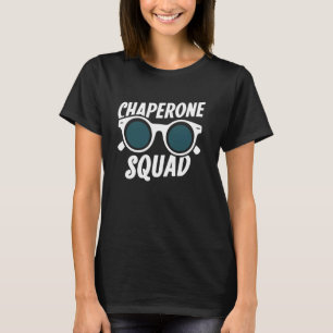 Kolaste chaperone Squad Funny överordnad matchning T Shirt