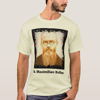 Kolbe St. Maximilian Kolbe Tee Shirt