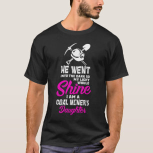 Kolgruvarbetaredotter, I-förmiddag en T Shirt