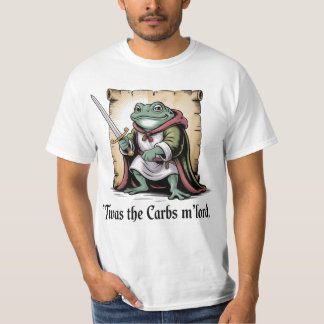 Kolhydrater Fick Mig M'herre Rolig Fantasy Groda T Shirt