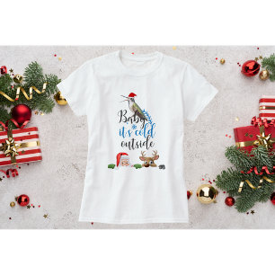 Kolibri julskjorta-Baby det är kallt ute T Shirt