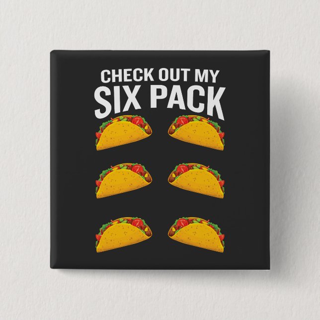 Kolla in min 6-pack-funny Tacos Fitness Knapp (Framsida)