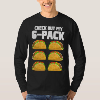 Kolla in min 6-pack Taco Mexican Food Cinco de May T Shirt