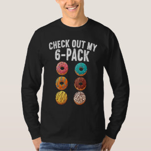 Kolla in min sexpack 6 förpackning Donut Sarcastic T Shirt