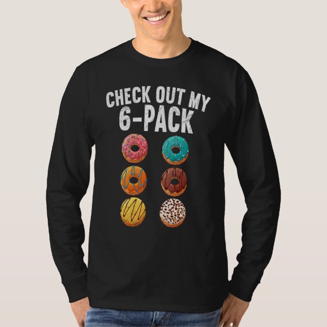 Kolla in min sexpack 6 förpackning Donut Sarcastic T Shirt (Framsida)