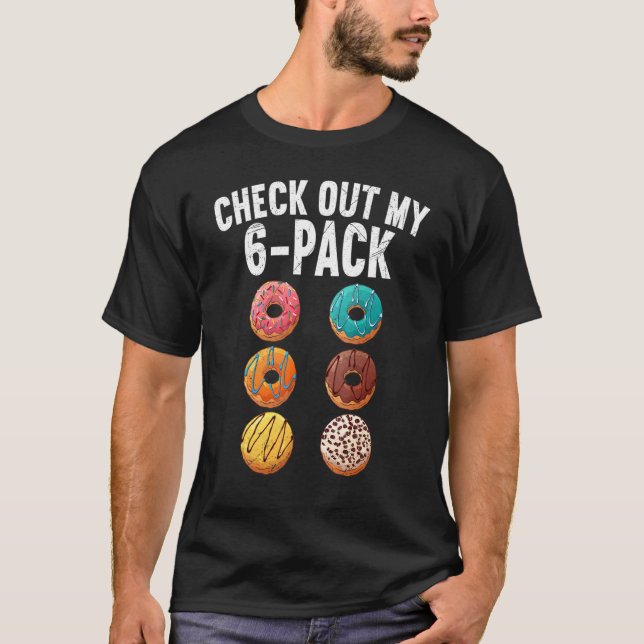 Kolla in min sexpack 6 förpackning Donut Sarcastic T Shirt (Framsida)