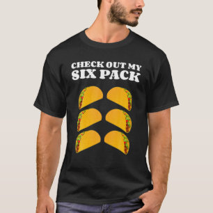 Kolla in mina sex paket tacos Abs Funny Tacos Älsk T Shirt