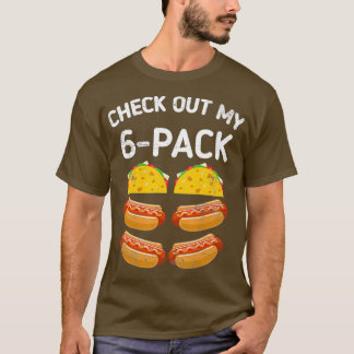 Kolla min 6-pack meican tacos hett hund taco t shirt