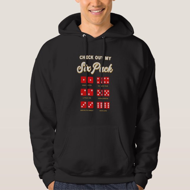 Kolla Min Sexpackning Craps Spelare Röd Tärning Ca Hoodie (Framsida)