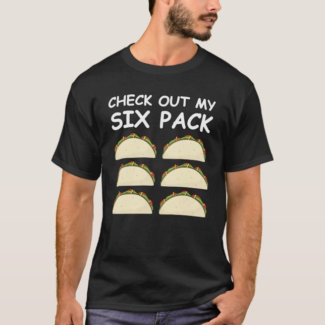 Kolla Min Sexpackning - Taco Version T Shirt (Framsida)