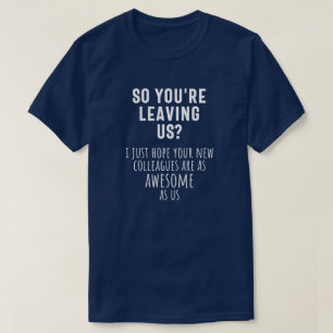 kollega farewell, pension, medarbetare, adjö, t shirt