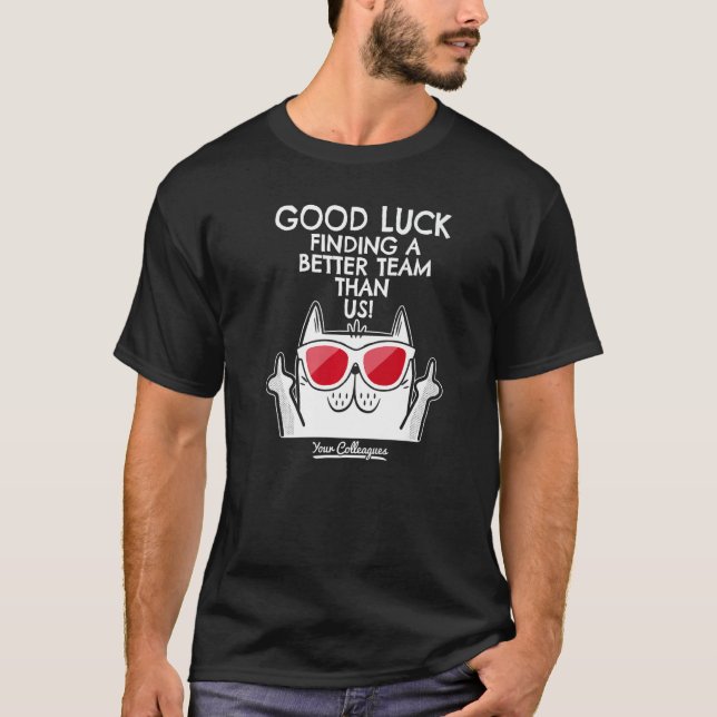 Kollega Slutar Jobb Lycka Till T Shirt (Framsida)