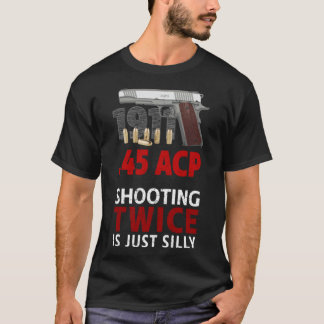 Kolt 1911 - Två gånger är Fåniget T-Shirt