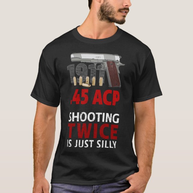 Kolt 1911 - Två gånger är Fåniget T-Shirt (Framsida)