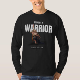 Kom är en Warrior T-Shirt