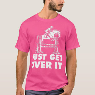 Kom bara över den - Horse Lover Rider Equestrian S T Shirt