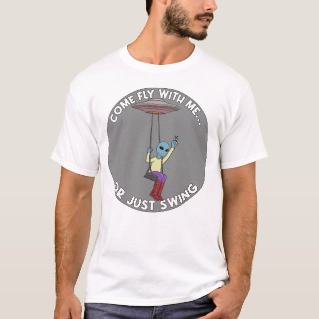 Kom flyga med mig eller bara sväng  t shirt (Framsida)