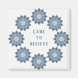 Kom för att tro magnet