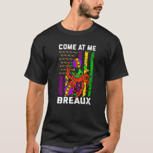 Kom För Mig Breaux Kräftor Rolig USA Flagga Mardi T Shirt