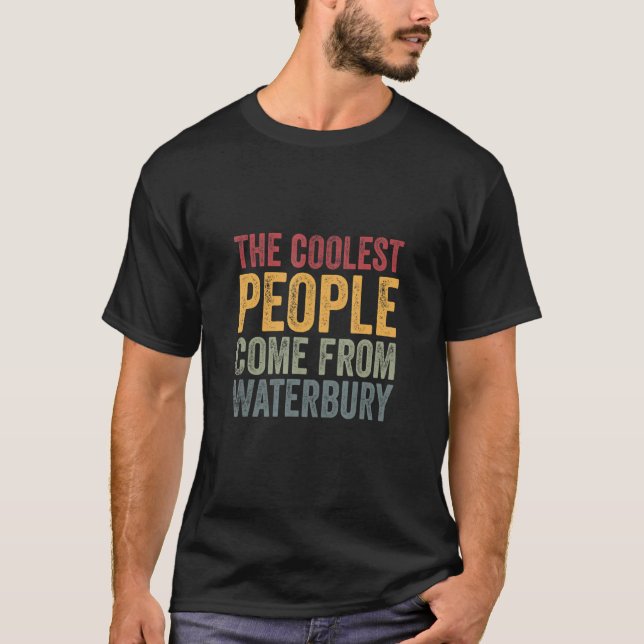 Kom från Waterbury, kolast T Shirt (Framsida)
