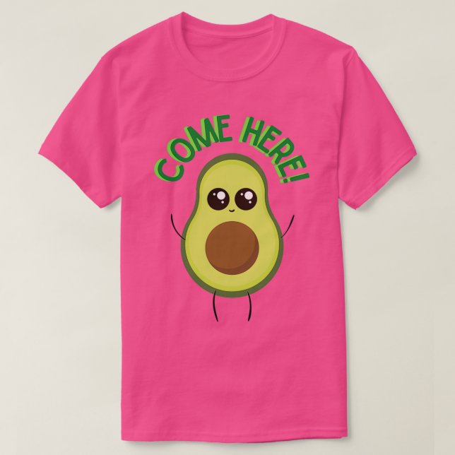 Kom här Avocado T Shirt (Design framsida)